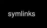 Run symlinks in OnWorks free hosting provider over Ubuntu Online, Fedora Online, Windows online emulator or MAC OS online emulator