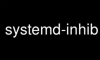 Run systemd-inhibit in OnWorks free hosting provider over Ubuntu Online, Fedora Online, Windows online emulator or MAC OS online emulator