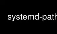 Run systemd-path in OnWorks free hosting provider over Ubuntu Online, Fedora Online, Windows online emulator or MAC OS online emulator