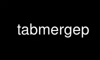 Run tabmergep in OnWorks free hosting provider over Ubuntu Online, Fedora Online, Windows online emulator or MAC OS online emulator