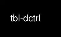 Run tbl-dctrl in OnWorks free hosting provider over Ubuntu Online, Fedora Online, Windows online emulator or MAC OS online emulator