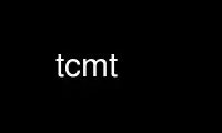 Run tcmt in OnWorks free hosting provider over Ubuntu Online, Fedora Online, Windows online emulator or MAC OS online emulator