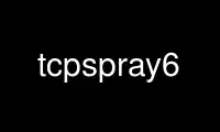 Run tcpspray6 in OnWorks free hosting provider over Ubuntu Online, Fedora Online, Windows online emulator or MAC OS online emulator