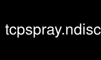 Run tcpspray.ndisc6 in OnWorks free hosting provider over Ubuntu Online, Fedora Online, Windows online emulator or MAC OS online emulator