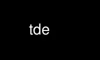 Run tde in OnWorks free hosting provider over Ubuntu Online, Fedora Online, Windows online emulator or MAC OS online emulator