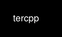 Run tercpp in OnWorks free hosting provider over Ubuntu Online, Fedora Online, Windows online emulator or MAC OS online emulator