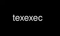 Run texexec in OnWorks free hosting provider over Ubuntu Online, Fedora Online, Windows online emulator or MAC OS online emulator