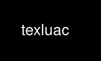 Run texluac in OnWorks free hosting provider over Ubuntu Online, Fedora Online, Windows online emulator or MAC OS online emulator