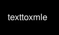 Run texttoxmle in OnWorks free hosting provider over Ubuntu Online, Fedora Online, Windows online emulator or MAC OS online emulator