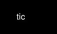 Run tic in OnWorks free hosting provider over Ubuntu Online, Fedora Online, Windows online emulator or MAC OS online emulator