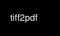 Run tiff2pdf in OnWorks free hosting provider over Ubuntu Online, Fedora Online, Windows online emulator or MAC OS online emulator