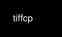 Run tiffcp in OnWorks free hosting provider over Ubuntu Online, Fedora Online, Windows online emulator or MAC OS online emulator