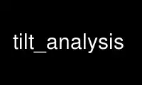 Run tilt_analysis in OnWorks free hosting provider over Ubuntu Online, Fedora Online, Windows online emulator or MAC OS online emulator