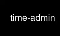 Run time-admin in OnWorks free hosting provider over Ubuntu Online, Fedora Online, Windows online emulator or MAC OS online emulator