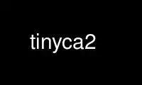 Run tinyca2 in OnWorks free hosting provider over Ubuntu Online, Fedora Online, Windows online emulator or MAC OS online emulator