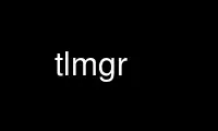 Run tlmgr in OnWorks free hosting provider over Ubuntu Online, Fedora Online, Windows online emulator or MAC OS online emulator