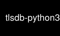 Run tlsdb-python3 in OnWorks free hosting provider over Ubuntu Online, Fedora Online, Windows online emulator or MAC OS online emulator