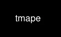 Run tmape in OnWorks free hosting provider over Ubuntu Online, Fedora Online, Windows online emulator or MAC OS online emulator