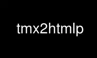 Run tmx2htmlp in OnWorks free hosting provider over Ubuntu Online, Fedora Online, Windows online emulator or MAC OS online emulator