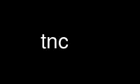 Run tnc in OnWorks free hosting provider over Ubuntu Online, Fedora Online, Windows online emulator or MAC OS online emulator