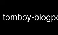 Run tomboy-blogposter in OnWorks free hosting provider over Ubuntu Online, Fedora Online, Windows online emulator or MAC OS online emulator