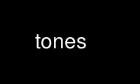 Run tones in OnWorks free hosting provider over Ubuntu Online, Fedora Online, Windows online emulator or MAC OS online emulator