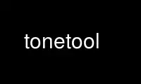 Run tonetool in OnWorks free hosting provider over Ubuntu Online, Fedora Online, Windows online emulator or MAC OS online emulator