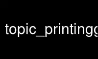 Run topic_printinggrass in OnWorks free hosting provider over Ubuntu Online, Fedora Online, Windows online emulator or MAC OS online emulator