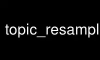 Run topic_resamplegrass in OnWorks free hosting provider over Ubuntu Online, Fedora Online, Windows online emulator or MAC OS online emulator