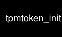 Run tpmtoken_init in OnWorks free hosting provider over Ubuntu Online, Fedora Online, Windows online emulator or MAC OS online emulator