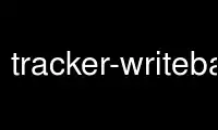 Run tracker-writeback in OnWorks free hosting provider over Ubuntu Online, Fedora Online, Windows online emulator or MAC OS online emulator