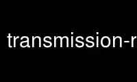 Run transmission-remote in OnWorks free hosting provider over Ubuntu Online, Fedora Online, Windows online emulator or MAC OS online emulator