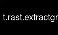 Run t.rast.extractgrass in OnWorks free hosting provider over Ubuntu Online, Fedora Online, Windows online emulator or MAC OS online emulator