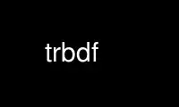 Run trbdf in OnWorks free hosting provider over Ubuntu Online, Fedora Online, Windows online emulator or MAC OS online emulator