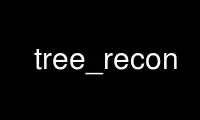 Run tree_recon in OnWorks free hosting provider over Ubuntu Online, Fedora Online, Windows online emulator or MAC OS online emulator