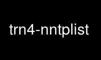 Run trn4-nntplist in OnWorks free hosting provider over Ubuntu Online, Fedora Online, Windows online emulator or MAC OS online emulator