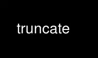 Run truncate in OnWorks free hosting provider over Ubuntu Online, Fedora Online, Windows online emulator or MAC OS online emulator