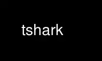 Run tshark in OnWorks free hosting provider over Ubuntu Online, Fedora Online, Windows online emulator or MAC OS online emulator