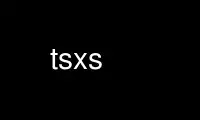 Run tsxs in OnWorks free hosting provider over Ubuntu Online, Fedora Online, Windows online emulator or MAC OS online emulator