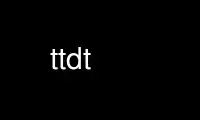 Run ttdt in OnWorks free hosting provider over Ubuntu Online, Fedora Online, Windows online emulator or MAC OS online emulator