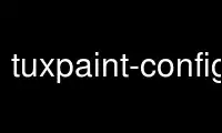 Run tuxpaint-config in OnWorks free hosting provider over Ubuntu Online, Fedora Online, Windows online emulator or MAC OS online emulator