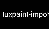 Run tuxpaint-import in OnWorks free hosting provider over Ubuntu Online, Fedora Online, Windows online emulator or MAC OS online emulator