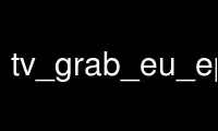 Run tv_grab_eu_epgdatap in OnWorks free hosting provider over Ubuntu Online, Fedora Online, Windows online emulator or MAC OS online emulator