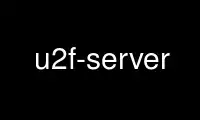 Run u2f-server in OnWorks free hosting provider over Ubuntu Online, Fedora Online, Windows online emulator or MAC OS online emulator