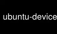 Run ubuntu-device-flash in OnWorks free hosting provider over Ubuntu Online, Fedora Online, Windows online emulator or MAC OS online emulator