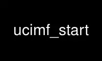 Run ucimf_start in OnWorks free hosting provider over Ubuntu Online, Fedora Online, Windows online emulator or MAC OS online emulator