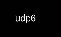 Run udp6 in OnWorks free hosting provider over Ubuntu Online, Fedora Online, Windows online emulator or MAC OS online emulator