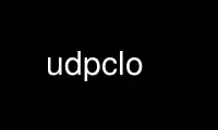 Run udpclo in OnWorks free hosting provider over Ubuntu Online, Fedora Online, Windows online emulator or MAC OS online emulator