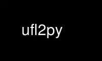 Run ufl2py in OnWorks free hosting provider over Ubuntu Online, Fedora Online, Windows online emulator or MAC OS online emulator