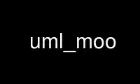 Run uml_moo in OnWorks free hosting provider over Ubuntu Online, Fedora Online, Windows online emulator or MAC OS online emulator